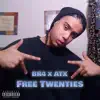 Br4 - Free Twenties (feat. ATX) - Single